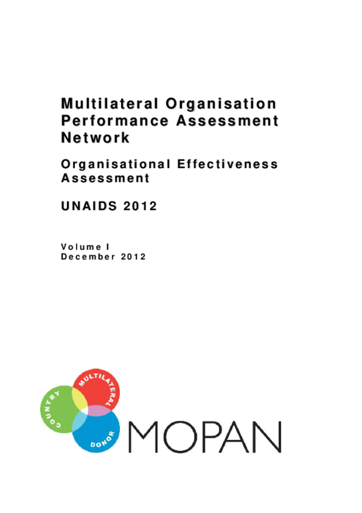 MOPAN_2012_UNAIDS_Final_Vol_1_Issued_December_2012 MOPAN_2012_UNAIDS_Final_Vol_1_Issued_December_2012